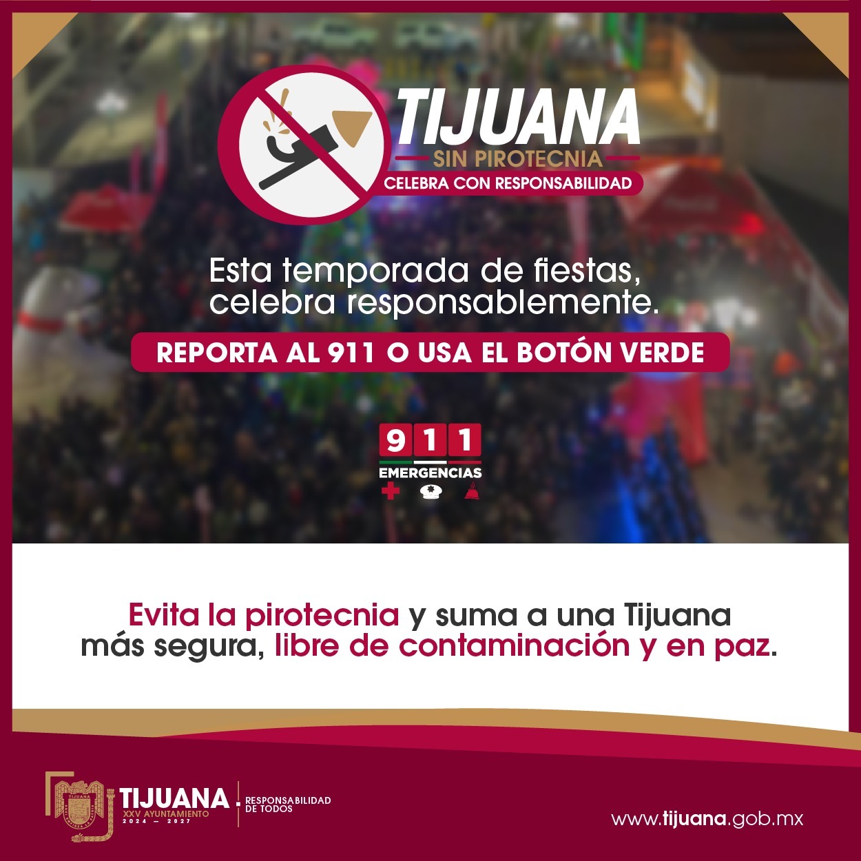 Puede ciudadanía denunciar al 911 comercialización y uso de la pirotecnia: Gobierno Municipal de Tijuana